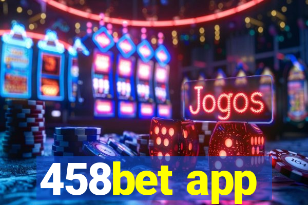 458bet app